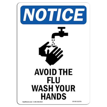 Signmission OSHA Notice Sign, Avoid The Flu Wash With Symbol, 18in X 12in Rigid Plastic, 12" W, 18" L, Portrait OS-NS-P-1218-V-10278